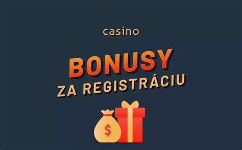 casino bonus za registraciu bez vkladu - bonusy bez vkladu